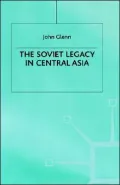 The Soviet Legacy in Central Asia