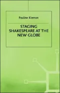 Staging Shakespeare At The New Globe