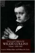 The Letters Of Wilkie Collins, Vol. 1