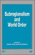 Subregionalism And World Order