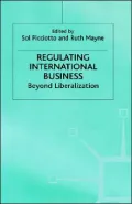 Regulating International Business Beyond Liberalization
