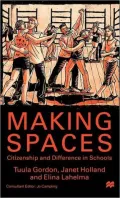 Making Spaces : Citizenship and Difference in Schools