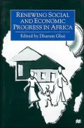 Renewing Social and Economic Progress in Africa : Essays in Memory of Philip Ndegwa