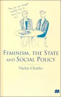 Feminism, The State And Social Policy