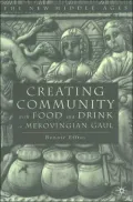 Creating Community with Food and Drink in Merovingian Gaul