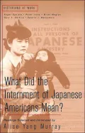 What did the internment of Japanese Americans mean?