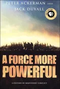 A Force More Powerful: A Century of Nonviolent Conflict