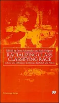 Racializing Class, Classifying Race
