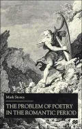 The Problem of Poetry in the Romantic Period