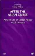 After the Asian Crisis: Perspectives on Global Politics and Economics