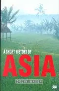 Short History of Asia Stone Age to 2000 Ad