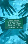 The Political Economy of Post-Soviet Russia