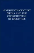 Nineteenth-Century Media And The Construction Of Identities