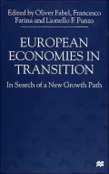 European Economies in Transition: In Search of a New Growth Path
