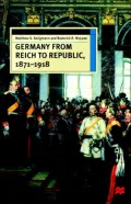 Germany From Reich To Republic, 1871-1918