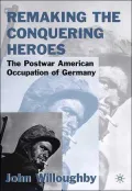 Remaking The Conquering Heroes