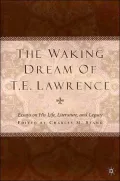 The waking dream of T. E. Lawrence