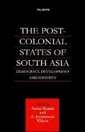 The Post-Colonial States Of South Asia