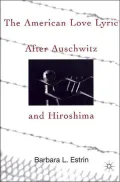 American Love Lyric after Auschwitz and Hiroshima