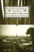 Postcolonial Duras: Cultural Memory in Postwar France