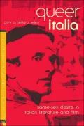 Queer Italia (Italian and Italian American Studies): Same-Sex Desire in Italian Literature and Film