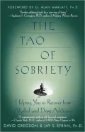 Tao of Sobriety: Helping You to Recover from Alcohol and Drug Addiction