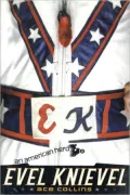 Evel Knievel : An American Hero