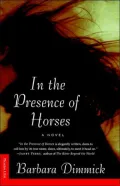 In the Presence of Horses : A Novel