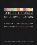 Questions of Communication: A Practical Introduction to Theory