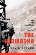 The Hiawatha : A Novel