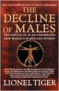 The Decline of Males: The First Look at an Unexpected New World for Men and Women