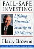 Fail-Safe Investing: Lifelong Financial Security in 30 Minutes