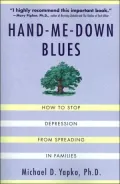 Hand-Me-Down Blues: How to Stop Depression from Spreading in Families