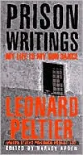 Prison Writings Leonard Pelter: My Life Is My Sun Dance