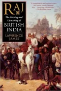 Raj: The Making and Unmaking of British India