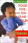 Your Five- and Six-Year-Old: As They Grow