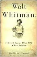Walt Whitman: Selected Poems 1855-1892