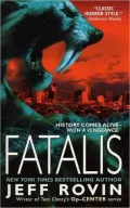 Fatalis: A Novel