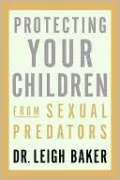 Protecting Your Children from Sexual Predators