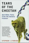 Tears of the Cheetah: And Other Tales from the Genetic Frontier
