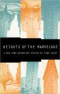 Heights of the Marvelous: A New York Anthology
