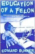 Education of a Felon