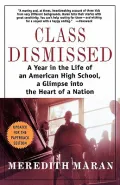 Class Dismissed: A Year in the Life of an American High School  A Glimpse into the Heart of a Nation