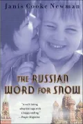 Russian Word for Snow: A True Story of Adoption