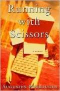 Running with Scissors: A Memoir