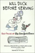 Kill Duck Before Serving: A Collection of the Newspaper's Most Interesting, Embarrassing and Off-Beat Corrections