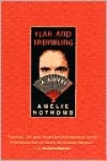 Fear and Trembling: A Novel