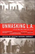 Unmasking L.A.: Third Worlds & the City