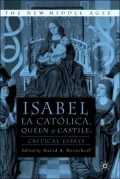 Isabel la Católica, Queen of Castile : Critical Essays