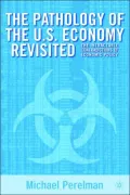 The Pathology Of The U.S. Economy Revisited